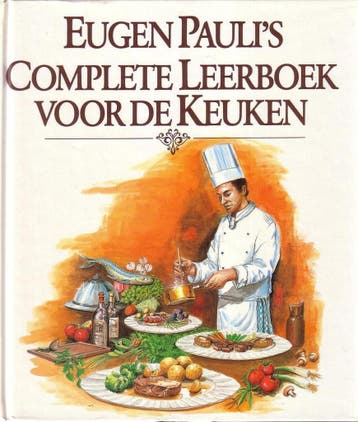 Eugen Paulis complete leerboek voor de keuken 9789070492311, Verzenden, E. Pauli