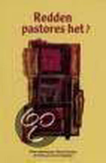 Redden pastores het? 9789055731978, Verzenden, Gelezen