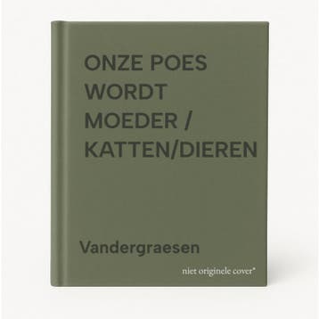 ONZE POES WORDT MOEDER / KATTEN/DIEREN 9789074904124, Verzenden, Gelezen, Vandergraesen
