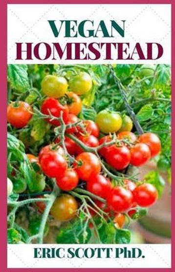 Vegan Homestead 9798596452655 Eric Scott, Verzenden, Zo goed als nieuw, Eric Scott