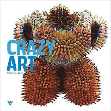 Crazy Art 9781908126085 Chantal Allès, Verzenden, Chantal Allès