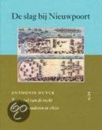De slag bij Nieuwpoort 9789061689652 A. Duyck, Boeken, Verzenden, Zo goed als nieuw, A. Duyck