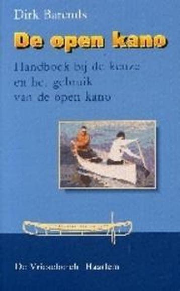 De open kano 9789060763858 D. Barends, Verzenden, D. Barends