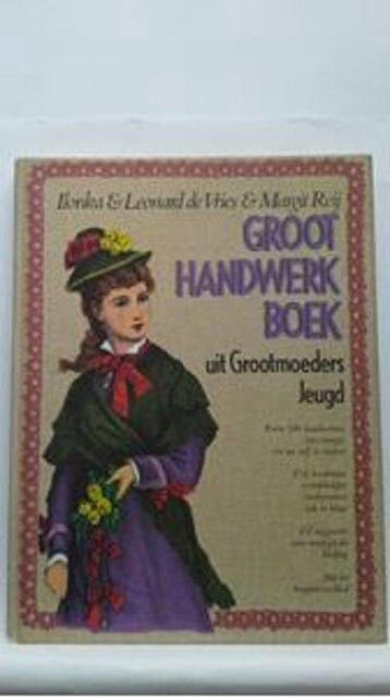 Groot handwerkboek uit grootmoeders jeugd 9789022952542, Verzenden, Gelezen, Vries