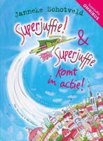 Superjuffie! & Superjuffie komt in actie (deel 1 & 2, Verzenden, Janneke Schotveld