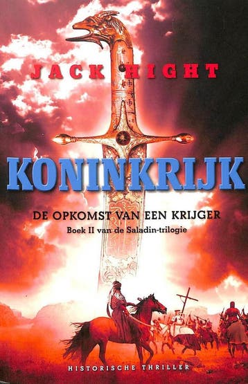 Saladin-trilogie 2 - Koninkrijk 9789045206578 Jack Hight, Verzenden, Jack Hight