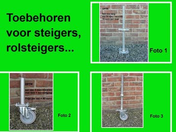 Voetspindels - stellingpoten - steigerwielen voor rolsteiger, Ophalen, Gevelsteiger