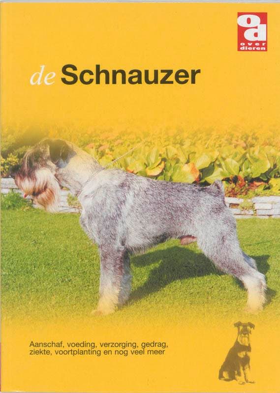 De schnauzers / Over Dieren 9789058210142 Over Dieren, Boeken, Hobby en Vrije tijd, Gelezen, Verzenden