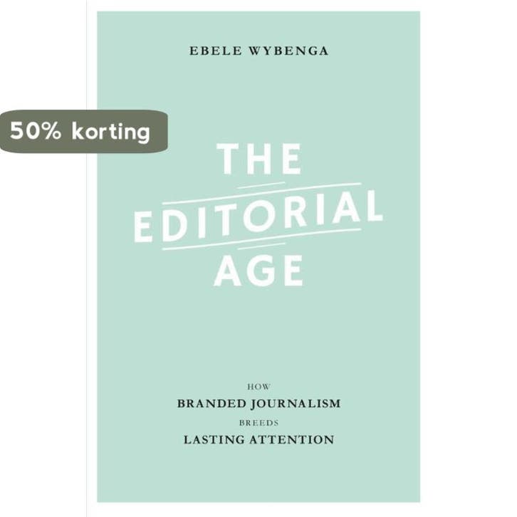 The editorial age 9789491560439 Ebele Wybenga, Boeken, Taal | Engels, Gelezen, Verzenden