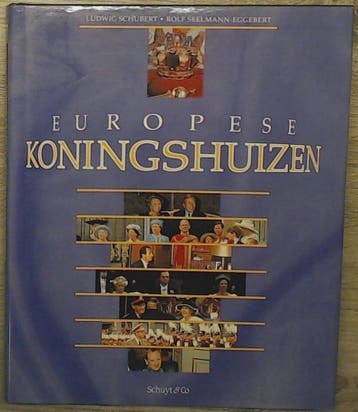 EUROPESE KONINGSHUIZEN 9789060973059 Schubert, Boeken, Verzenden, Zo goed als nieuw, Schubert