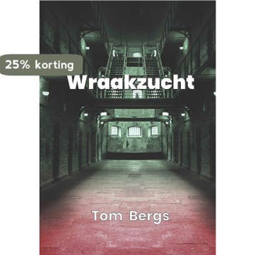 Wraakzucht 9789460794261 Tom Bergs, Verzenden, Tom Bergs