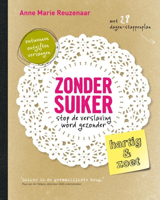 Zonder suiker 9789021557342 Anne Marie Reuzenaar, Livres, Livres de cuisine, Envoi