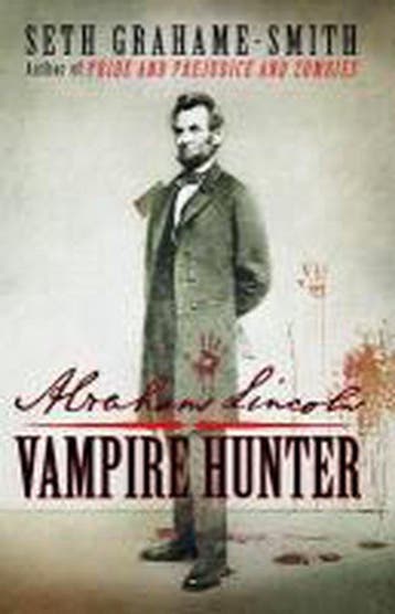 Abraham Lincoln Vampire Hunter 9781849014083, Verzenden, Gelezen, Seth Grahame-Smith