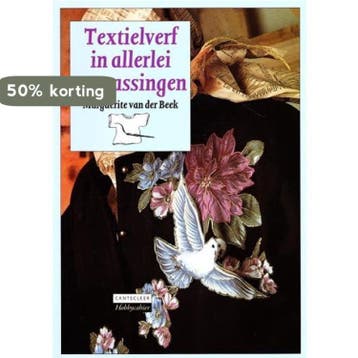 Textielverf in allerlei toepassingen / Cantecleer, Verzenden, M. van der Beek