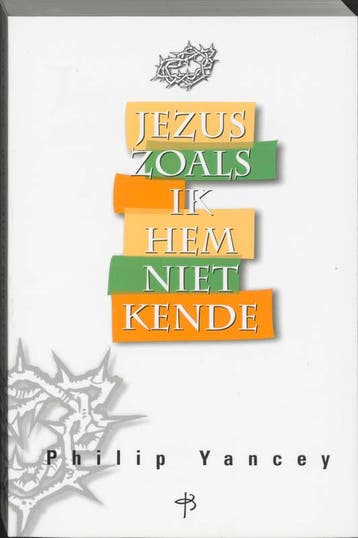 JEZUS ZOALS IK HEM NIET KENDE 9789050306843 Philip Yancey, Verzenden, Philip Yancey