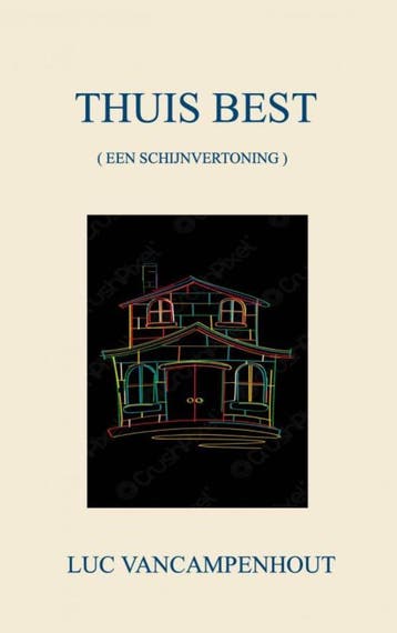 Thuis Best 9789464651652 Luc Vancampenhout, Boeken, Verzenden, Zo goed als nieuw, Luc Vancampenhout