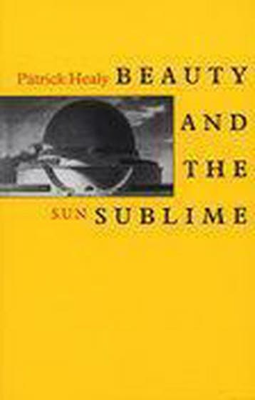 BEAUTY AND THE SUBLIME DR 1 9789058750990 P. Healy, Verzenden, P. Healy
