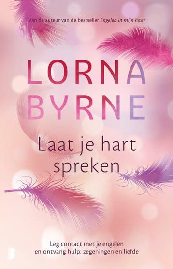 Laat je hart spreken 9789022580639 Lorna Byrne, Verzenden, Lorna Byrne