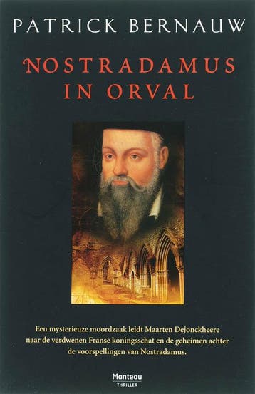 Nostradamus in Orval 9789022321775 Patrick Bernauw, Verzenden, Patrick Bernauw
