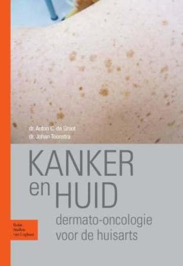 Kanker en huid 9789031377503 Johan Toonstra, Verzenden, Johan Toonstra