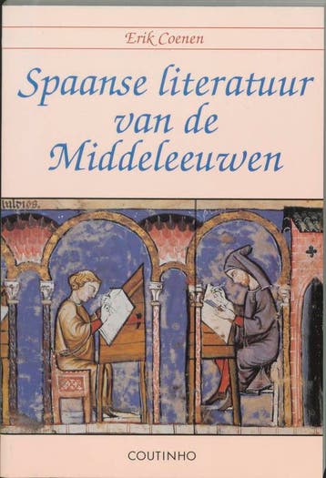 Spaanse literatuur van de Middeleeuwen 9789062830619, Verzenden, Erik Coenen