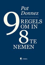 9 regels om in 8 te nemen 9789464778748 Pat Donnez, Verzenden, Zo goed als nieuw, Pat Donnez