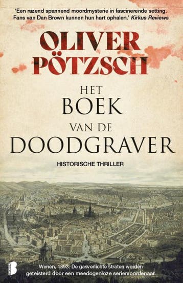 Het boek van de doodgraver 9789059903197 Oliver Pötzsch, Verzenden, Oliver Pötzsch