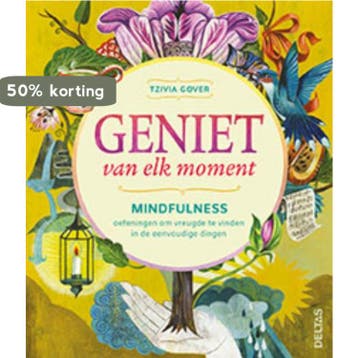 Geniet van elk moment 9789044746846 Tzivia Gover, Verzenden, Tzivia Gover