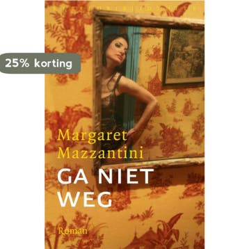 Ga niet weg 9789028423398 Margaret Mazzantini, Verzenden, Margaret Mazzantini