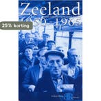 Zeeland 1950-1965 9789074576567 J. Zwemer, Verzenden, Gelezen, J. Zwemer