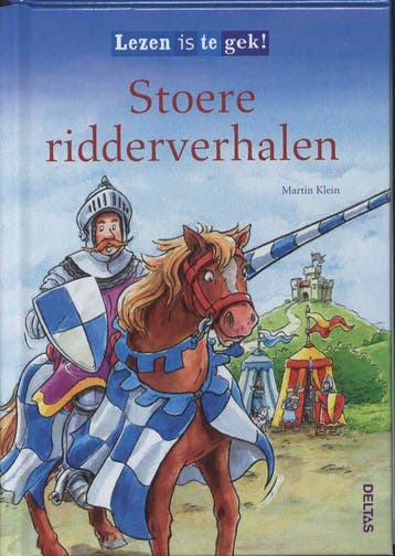 Stoere ridderverhalen / Lezen is te gek 9789044722857, Verzenden, Gelezen, M. Klein