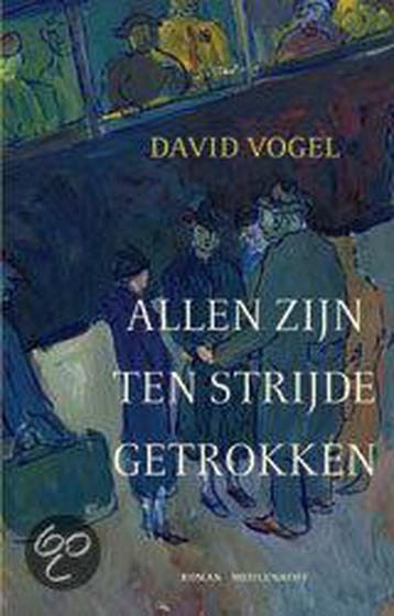 Allen zijn ten strijde getrokken 9789029076791 David Vogel, Verzenden, Zo goed als nieuw, David Vogel