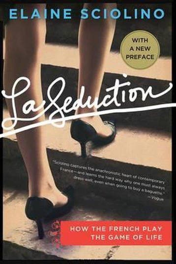 La Seduction 9780805091151 Elaine Sciolino, Verzenden, Elaine Sciolino