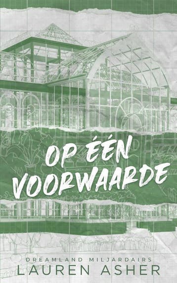 Op één voorwaarde / Dreamland miljardairs / 2 9789021475240, Verzenden, Lauren Asher
