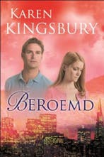 Beroemd / Dayne Matthews / 1 9789029706957 Karen Kingsbury, Verzenden, Gelezen, Karen Kingsbury