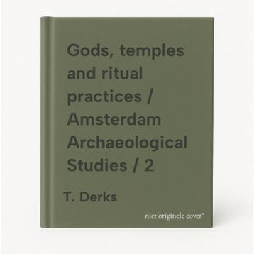 Gods, temples and ritual practices / Amsterdam, Verzenden, T. Derks