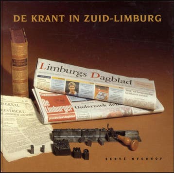 De krant in Zuid-Limburg / Limburgse reeks / 2 9789070356750, Verzenden, Zo goed als nieuw, S. Overhof