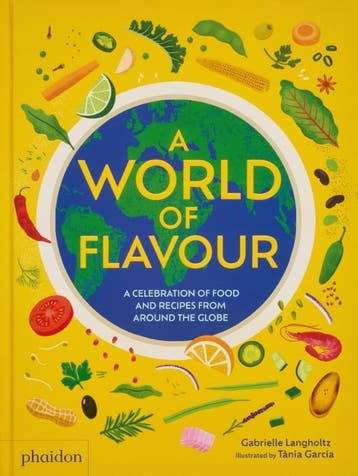 A World Of Flavour | Gabrielle Langholtz; Tania García, Verzenden, Nieuw, Gabrielle Langholtz; Tania García