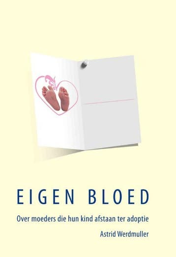 Eigen Bloed 9789077458099 Astrid Werdmuller, Verzenden, Gelezen, Astrid Werdmuller