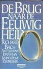 Brug naar de eeuwigheid 9789027456939 Bach, Boeken, Verzenden, Gelezen, Bach