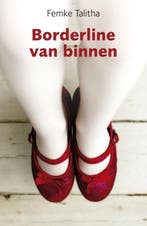 Borderline van binnen 9789022997062 Femke Talitha, Boeken, Verzenden, Gelezen, Femke Talitha