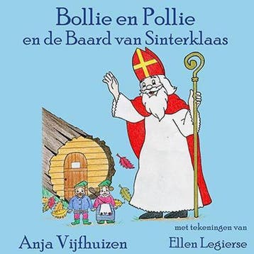 Bollie en Pollie en de Baard van Sinterklaas / Bollie en, Verzenden, Zo goed als nieuw, Anja Vijfhuizen