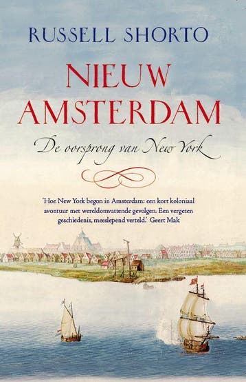 Nieuw-Amsterdam 9789049200640 Russell Shorto, Verzenden, Russell Shorto