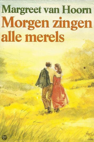 Morgen zingen alle merels - Hoorn, Verzenden, Nieuw