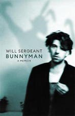 Bunnyman 9781472135032 Will Sergeant, Boeken, Verzenden, Gelezen, Will Sergeant