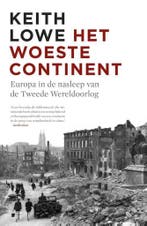 Het woeste continent 9789460036941 Keith Lowe, Verzenden, Keith Lowe