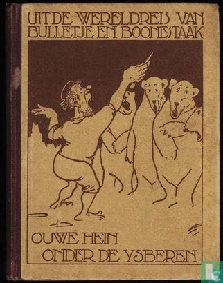 Bulletje en Boonestaak, De wereldreis van - Ouwe Hein ond..., Eén stripboek, Verzenden, Gelezen, Jong, A.M. de.