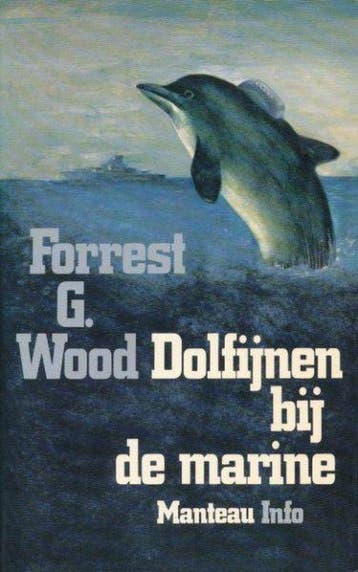 Dolfijnen bij de marine 9789022305836 Wood, Verzenden, Wood