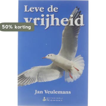 Leve de vrijheid 9789078898290 Jan Veulemans, Verzenden, Jan Veulemans