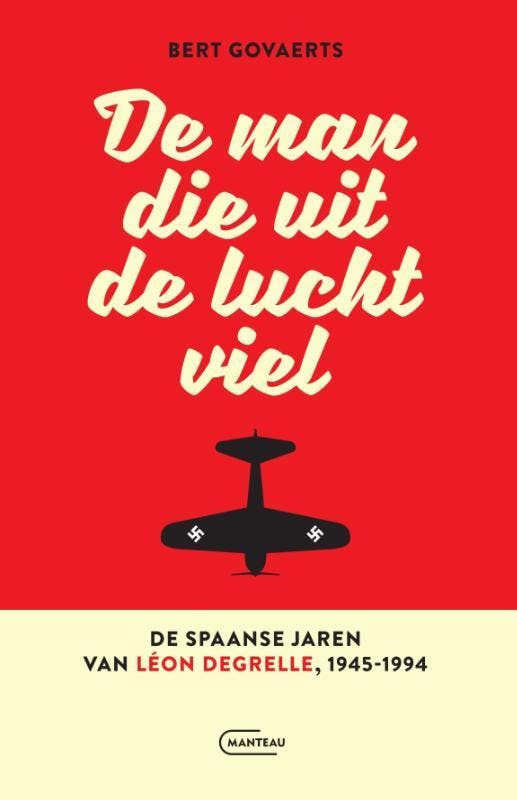 De man die uit de lucht viel. De Spaanse jaren van Léon, Boeken, Geschiedenis | Wereld, Zo goed als nieuw, Verzenden